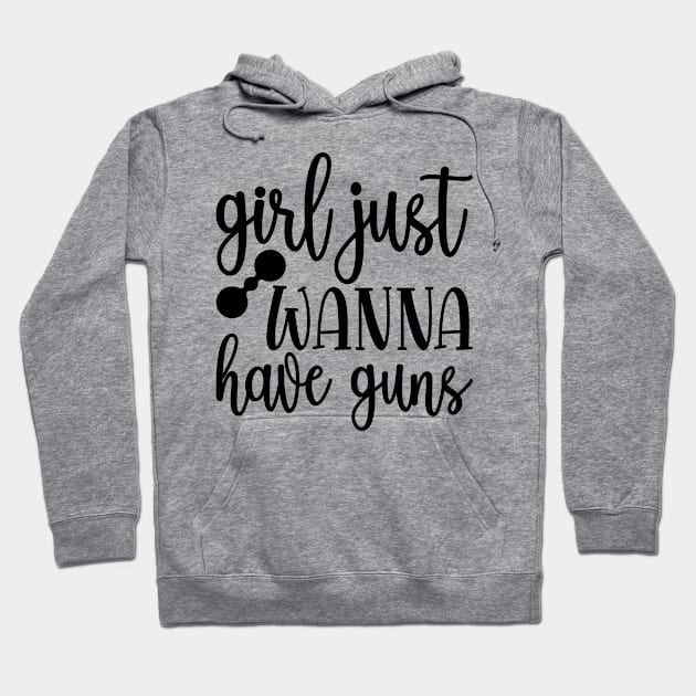 Girl just wanna have guns Hoodie by bob2ben